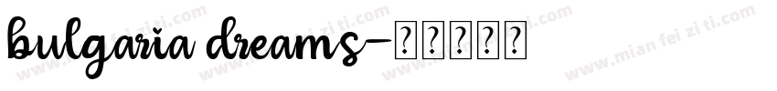 bulgaria dreams字体转换
